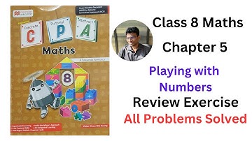 MacMillan Maths Class 8 Chapter 5 Playing with Numbers Review Exercise - All Problems Solved