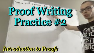 Proof Writing Practice #2 (ILIEKMATHPHYSICS)
