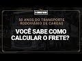 50 Anos do Transporte Rodoviário de Cargas