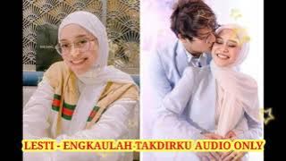 LESTI KEJORA - ENGKAULAH TAKDIRKU