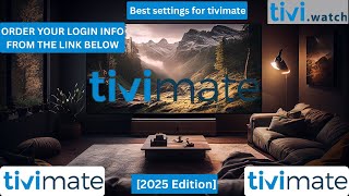 TiviMate 2025  Settings That Supercharge Your IPTV Experience