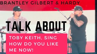 Brantley Gilbert and Hardy talk Toby Keith sing How Do You Like Me Now