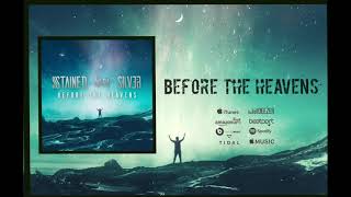 Stained With Silver - Before The Heavens Feat. Itay Aviv