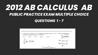 2012 AP Calculus AB Practice Exam Multiple Choice Questions 1 - 7