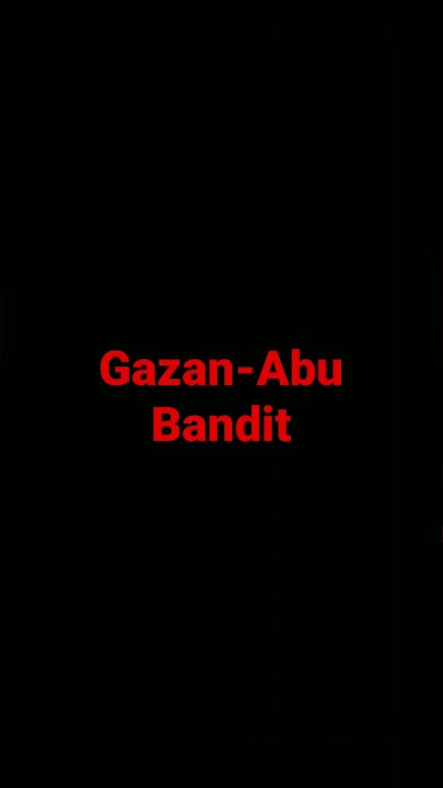 GAZAN-ABU BANDIT