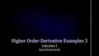 Higher Order Derivative Examples 3