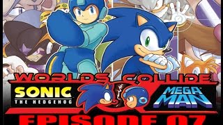 Sonic/Mega Man: When Worlds Collide - Episode 07