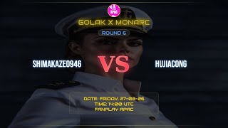 || SHIMAKAZE0946 VS HUJIACONG || GOLAK X MONARC R6 MATCH 3 || FNP APAC || 