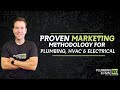 Proven Plumbing &amp; HVAC Marketing Methodology