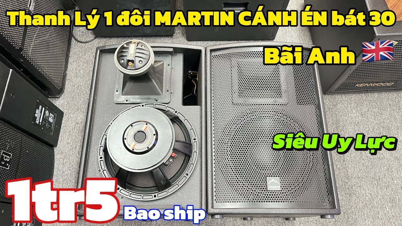 Thanh Lý 1 đôi MARTIN CÁNH ÉN bát 30 giá 1tr5 bãi ANH 🇬🇧 Bao Ship, Sub Kenwood giá 1tr6 | 0888389222