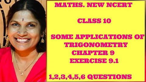 Class 10 Maths Chapter 9 | Ex 9.1 (Q1–Q6) | Some Applications of Trigonometry | New NCERT