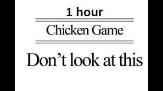 Chicken Game Challange 1 hour