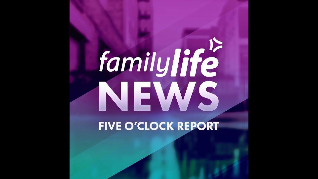 5 O 'Clock Report - Family Life News - 1/9/26