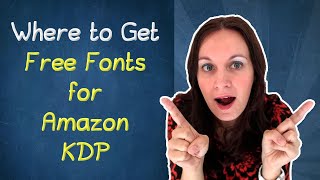☀ Where to Get Free Fonts for Amazon KDP (No and Low Content Books)