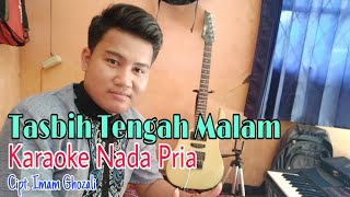 Tasbih Tengah Malam  imam Ghozali  Karaoke Nada Pria  Cover Technics Sxkn 2400