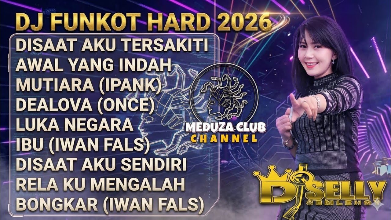 FUNKOT HITS - DISAAT AKU TERSAKITI (DADALI) X AWAL YANG INDAH (TERE) | DJ SELLY SEMLEHOY