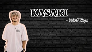 कसरी/ Kasari by @YabeshThapa| Niskriti #lyrics #nepalisong #yabeshthapa #kasari #trending