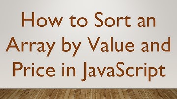 How to Sort an Array by Value and Price in JavaScript