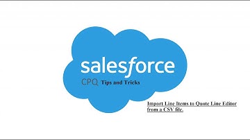 Import Line Items into Quote Line Editor from a CSV File.