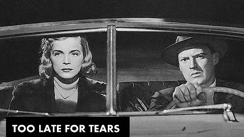 Too Late For Tears (1949) | Full Movie | Lizabeth ...