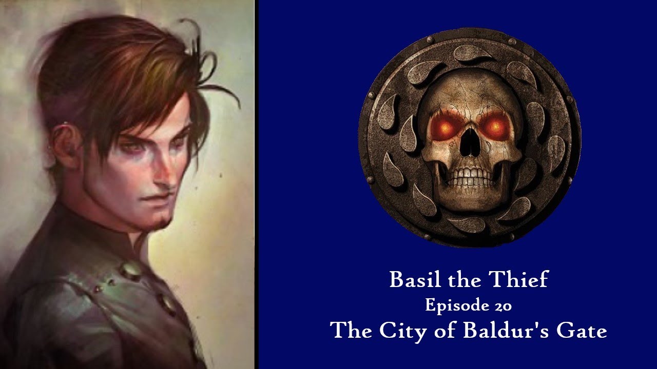 Basil the Thief Baldur's Gate EE Playthrough Episode 20 The City of