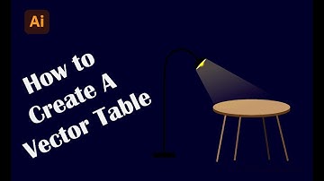 How to Create A Vector Table in Adobe Illustrator | Vector Illustration Tutorial for Beginners