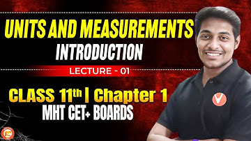 Introduction to Units and Measurements Class 11 | HSC Maharashtra Board | Physics By Ankit Sir