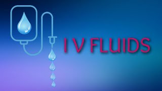 IV Fluids || Crystalloids || Colloids