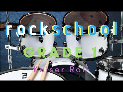 Kaiser Roll - Rockschool Drum Grade 1