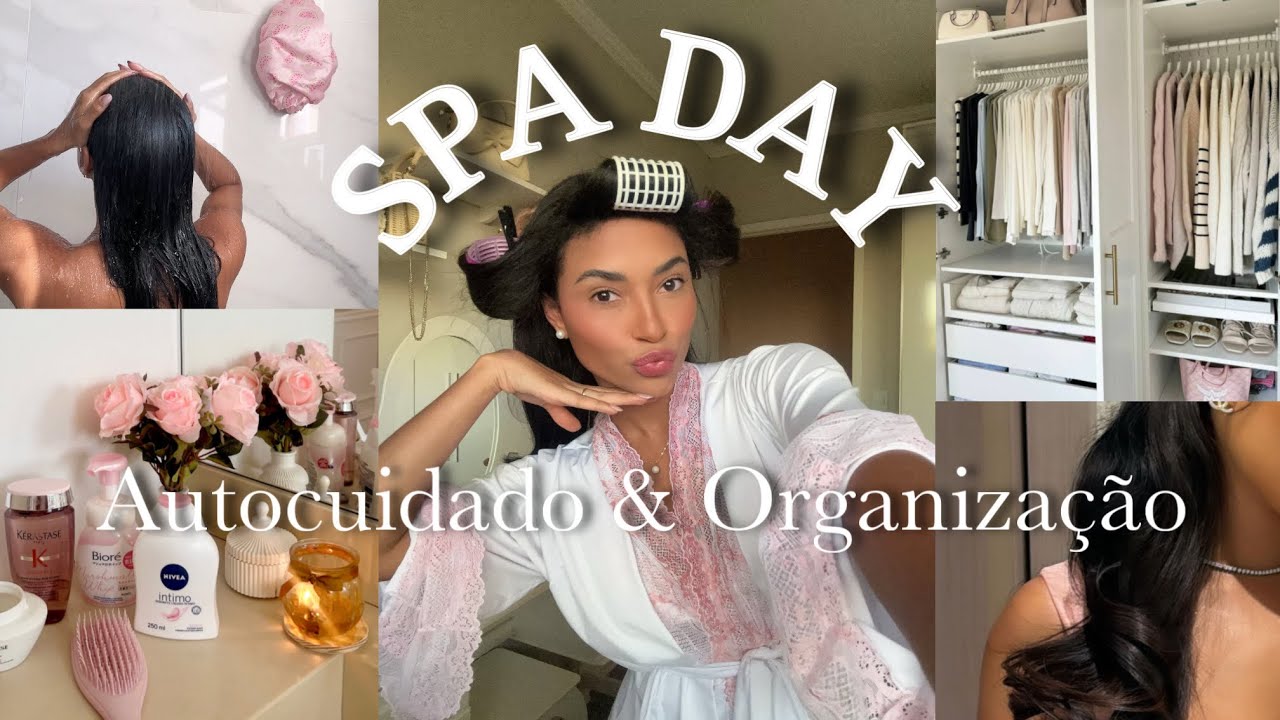 SPA DAY: Autocuidado e organização para a semana 🧖🏽‍♀️🪞