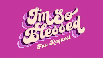 CAIN - I'm So Blessed (Fan Request) [Official Audio Video]