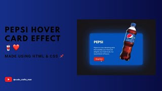 How to create Pepsi product card Hover Effect || Using HTML & CSS || 📌💕