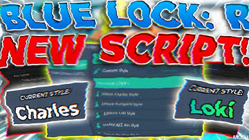 Blue Lock: Rivals SCRIPT Gui / Hack [INF STYLES, GET CHARLES, AUTOFARM + AIMBOT!] *NO KEY*