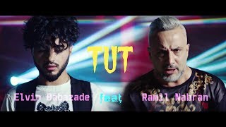 Elvin Babazadə & Ramil Nabran - Tut (Official Music Video)