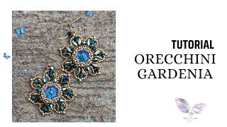 tutorial orecchini Gardenia