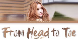 Video-Miniaturansicht von „Subin (수빈) – From Head to Toe (머리부터 발끝까지) Lyrics (Color Coded Han/Rom/Eng)“