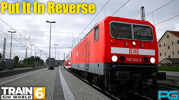 Train Sim World 6 | Bahnstrecke Leipzig - Dresden | Put It In Reverse Scenario