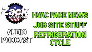 HVAC Fake News | Refrigeration Cycle 1 | HVAC Job Site Stuff