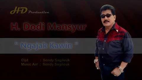 H Dodi Mansyur - Ngajak Kawin