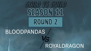 Watcher of Realms | GvG Season 11 | BloodPandas vs RoyalDragon