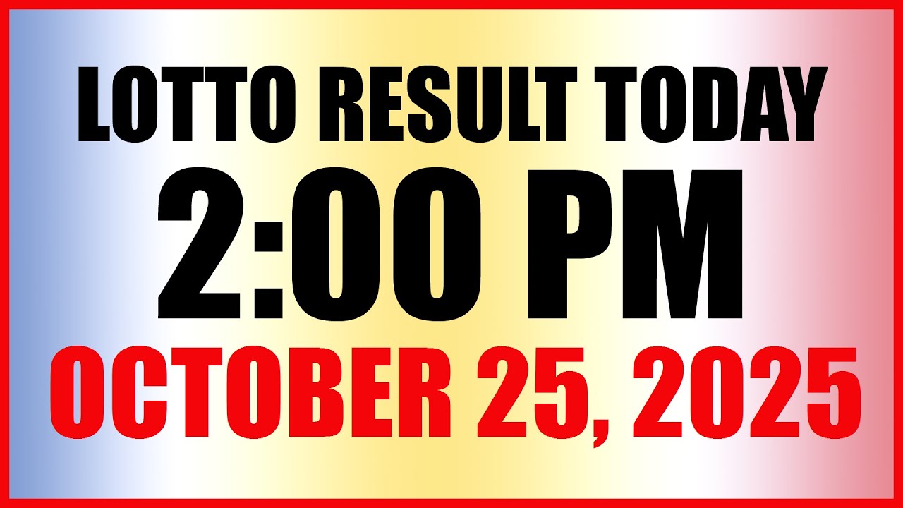 Lotto Result Today 2PM Draw October 25 2025 Swertres EZ2 PCSO