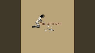 Video thumbnail of "The Autumns - Heartsick on the Open Sea"