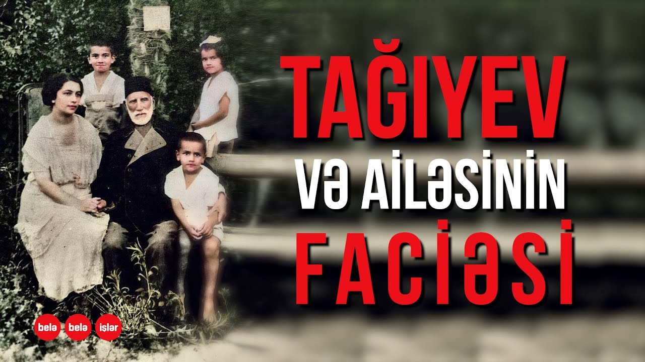 Hacı Zeynalabdin Tağıyevin ailəsinin faciəsi, maraqlı faktlar