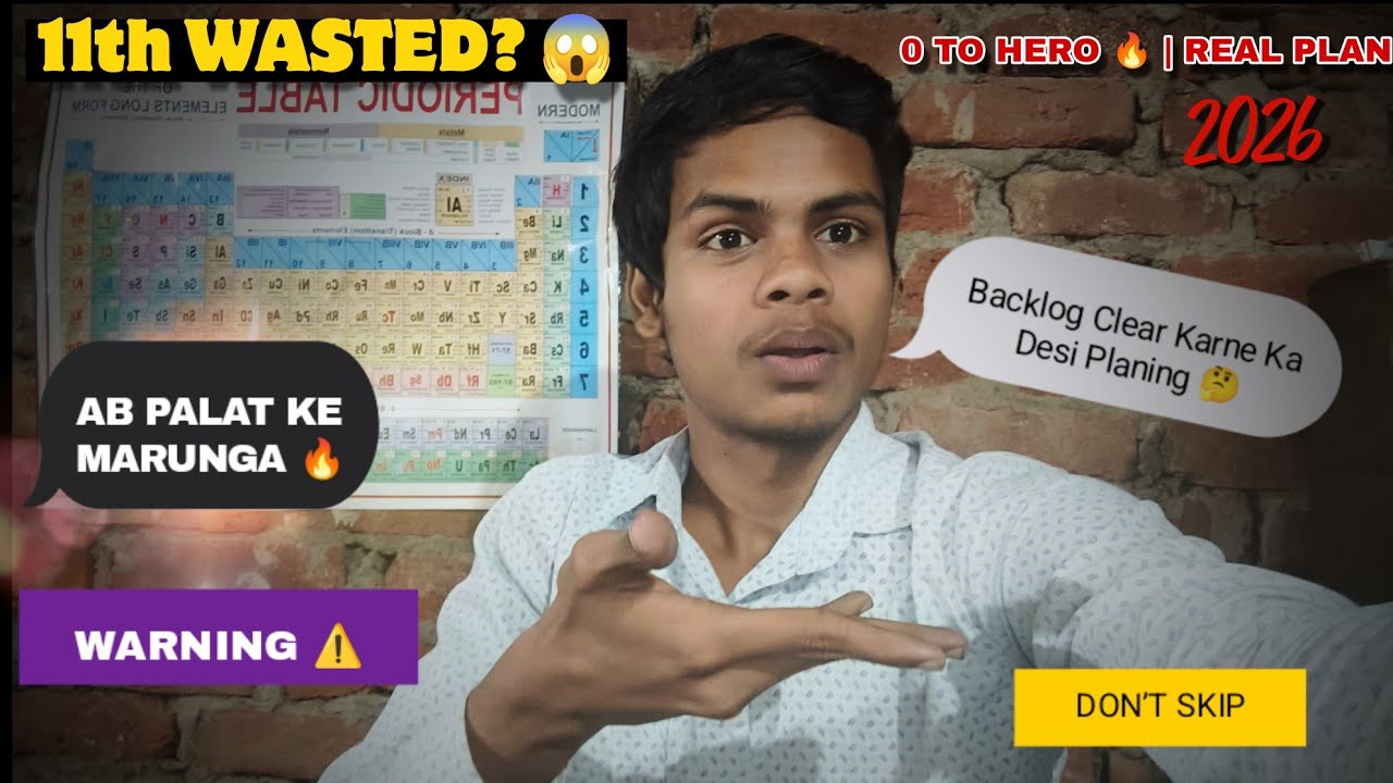 11th Completely Wasted? 😰 | 11th Restart from Zero | Backlog & Revision Plan for JEE/NEET Aspirants 