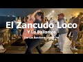 El Zancudo Loco 2023 Los Rancheros Del Sur Hn