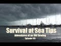 Survival at sea tips  adventures of an old seadog  ep115