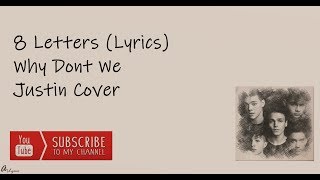 8 Letters (Lyrics) - Why Don't We