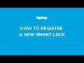 How to Register a New Smart Lock in the Tapkey App