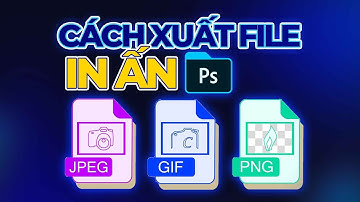 CÁCH XUẤT FILE IN ẤN TRONG PHOTOSHOP