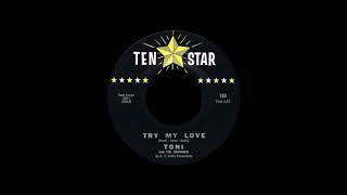 Toni And The Showmen - Try My Love